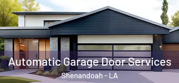  Automatic Garage Door Services Shenandoah - LA
