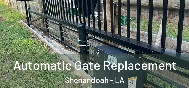 Automatic Gate Replacement Shenandoah - LA