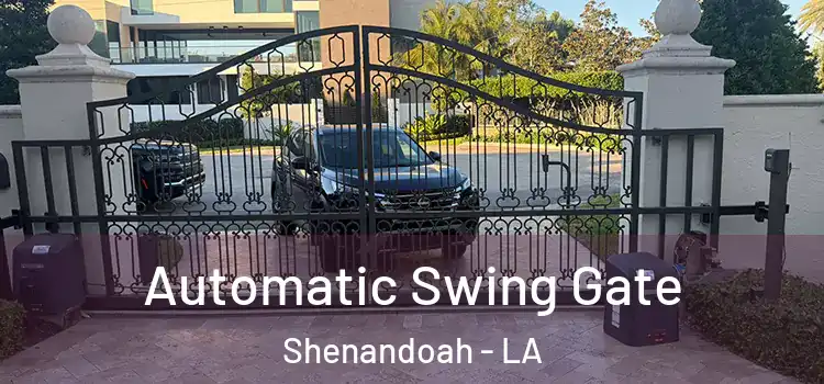 Automatic Swing Gate Shenandoah - LA