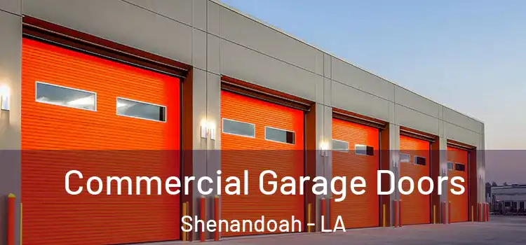  Commercial Garage Doors Shenandoah - LA