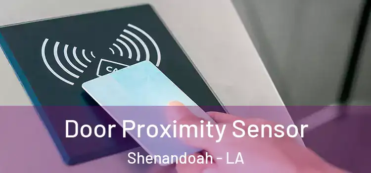 Door Proximity Sensor Shenandoah - LA