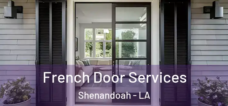 French Door Services Shenandoah - LA