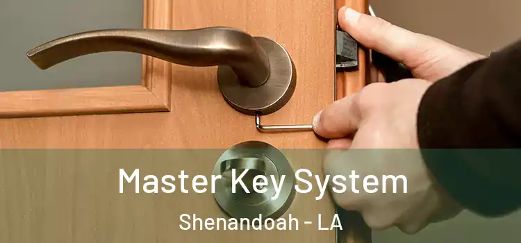 Master Key System Shenandoah - LA