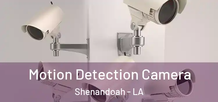 Motion Detection Camera Shenandoah - LA