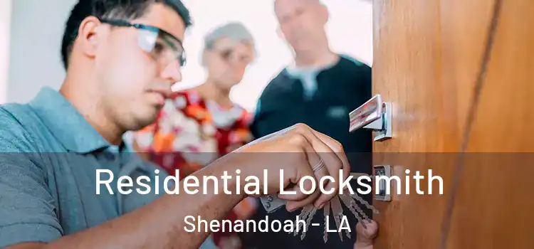 Residential Locksmith Shenandoah - LA