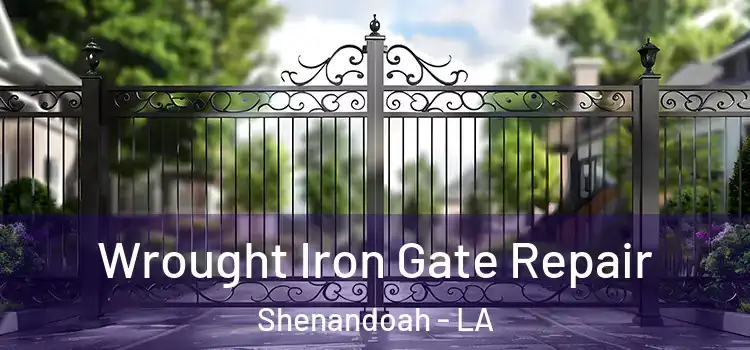 Wrought Iron Gate Repair Shenandoah - LA